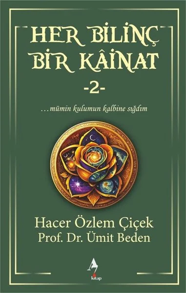 Her Bilinç Bir Kainat 2