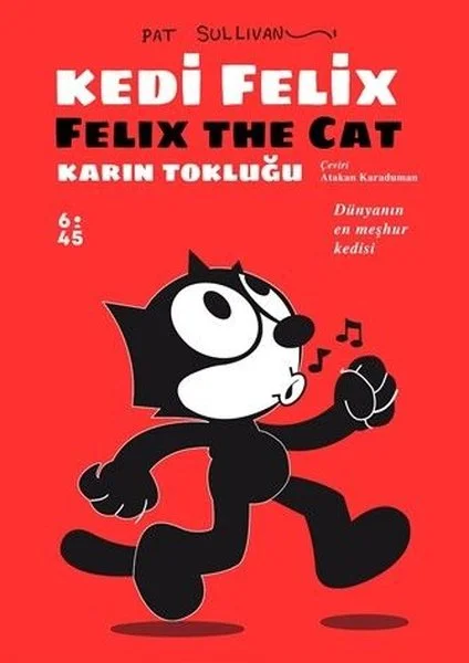 Kedi Felix: Karın Tokluğu - Dünyanın En Meşhur Kedisi