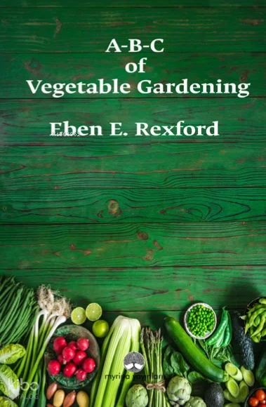 A-B-C of Vegetable Gardening