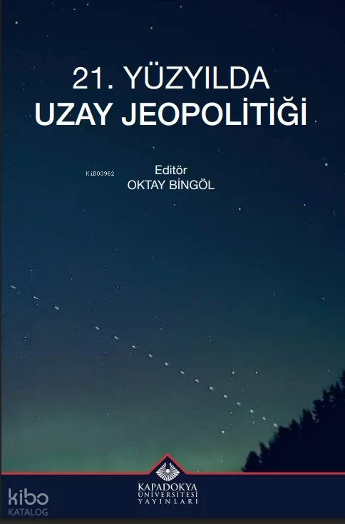 21. Yüzyılda Uzay Jeopolitiği