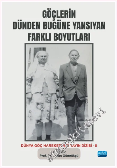 Göçlerin Dünden Bugüne Yansıyan Farklı Boyutları -