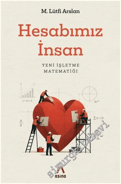 Hesabımız İnsan : Yeni İşletme Matematiği -