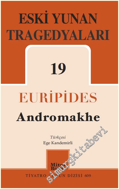 Eski Yunan Tragedyaları - 19 : Andromakhe -