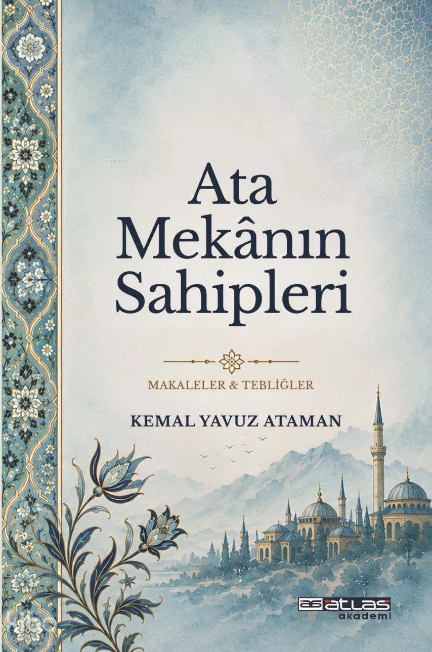 Ata Mekanın Sahipleri;Makaleler ve Tebliğler