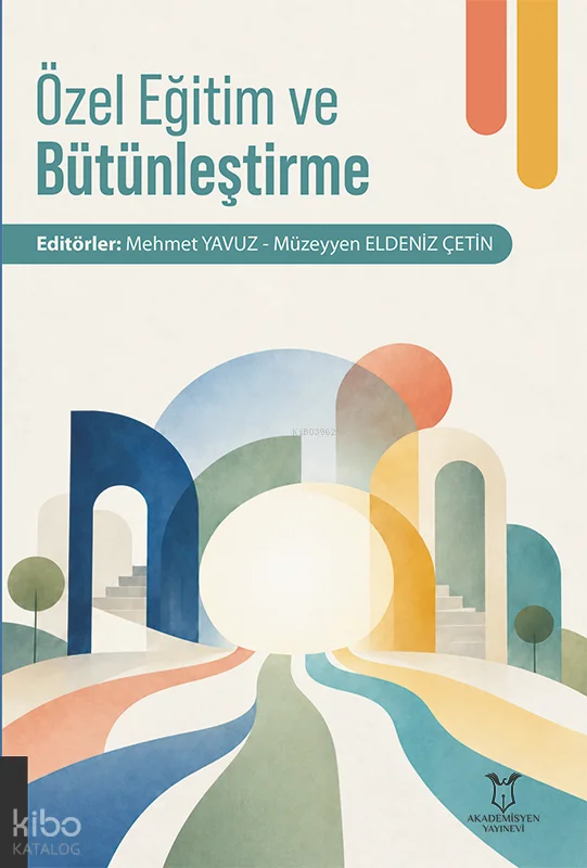Özel Eğitim ve Bütünleştirme