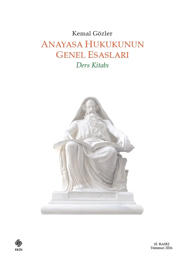 Anayasa Hukukunun Genel Esasları / Kemal Gözler