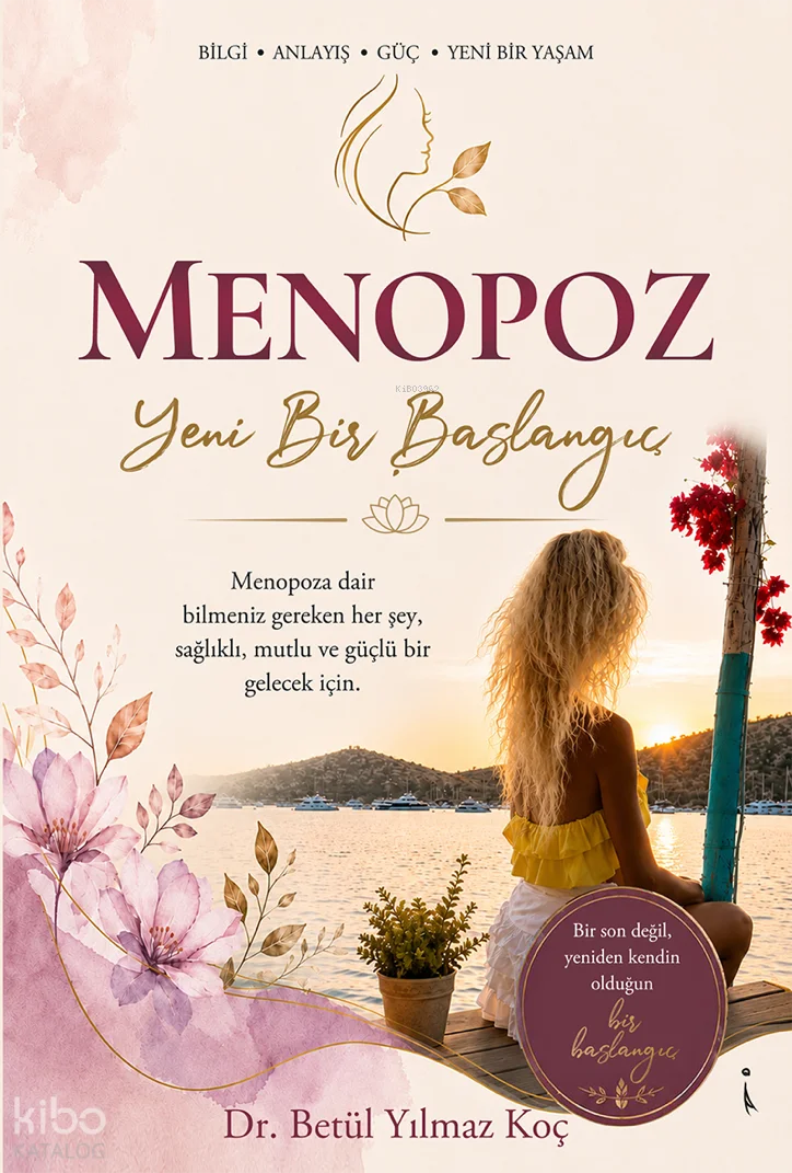 Menopoz; Yeni Bir Başlangıç