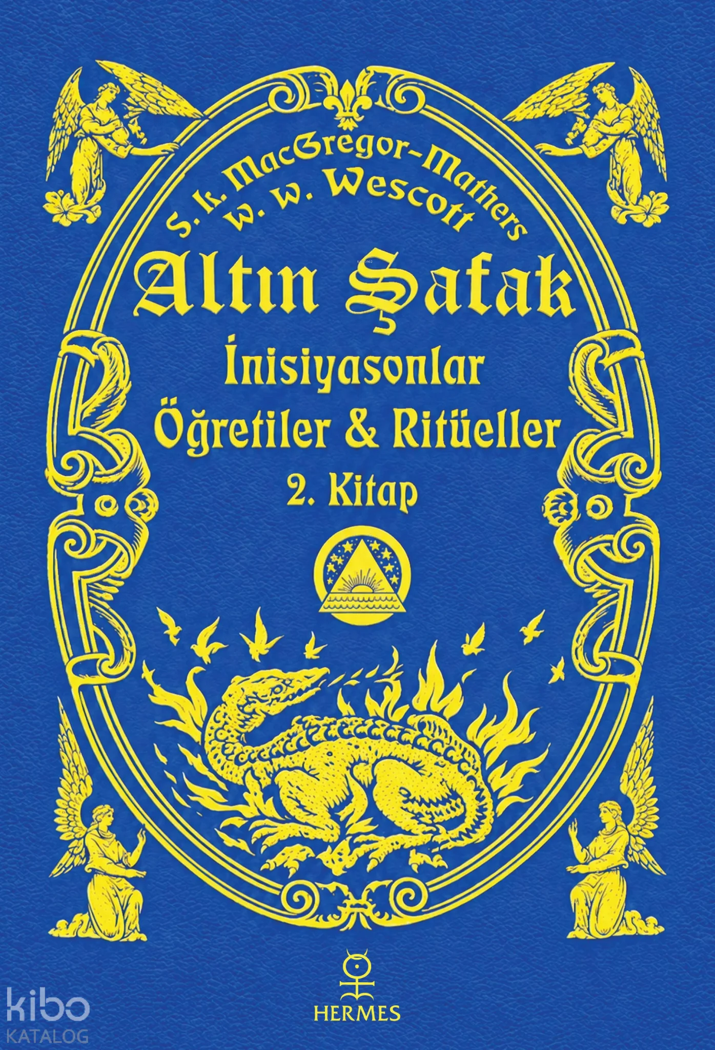 Altın Şafak 2. Kitap;İnisiyasyonlar, Öğretiler ve Ritüeller