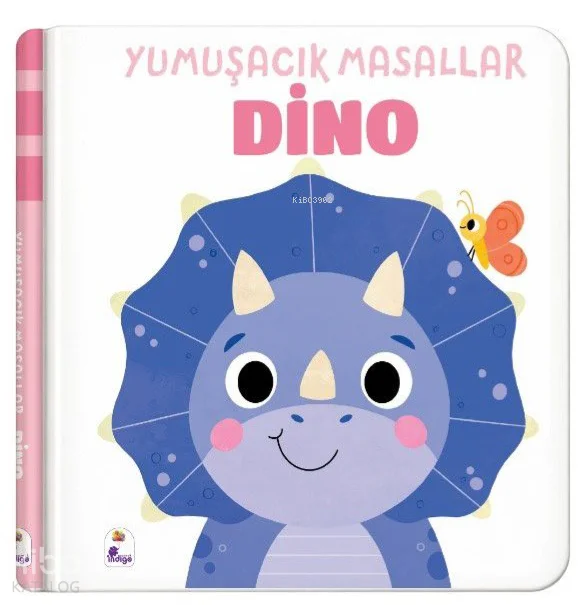 Yumuşacık Masallar - Dino (Ciltli);Dokun - Hisset