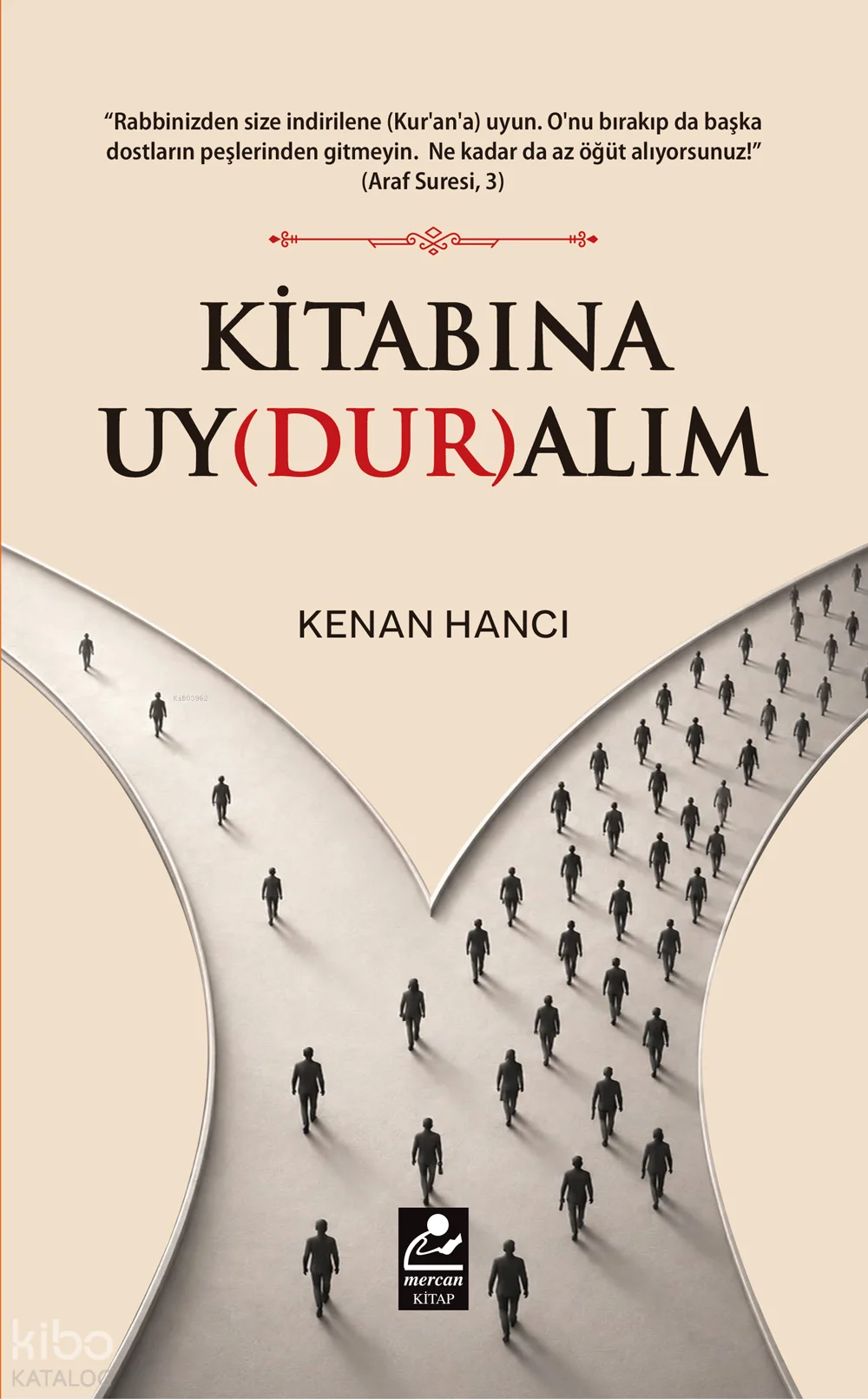 Kitabına Uyduralım