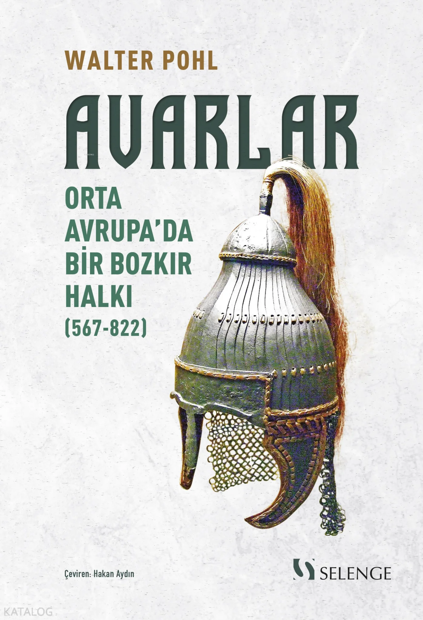 Avarlar: Orta Avrupa'da Bir Bozkır Halkı (567-822)
