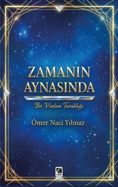 Zamanın Aynasında - Bir Vicdan Tanıklığı