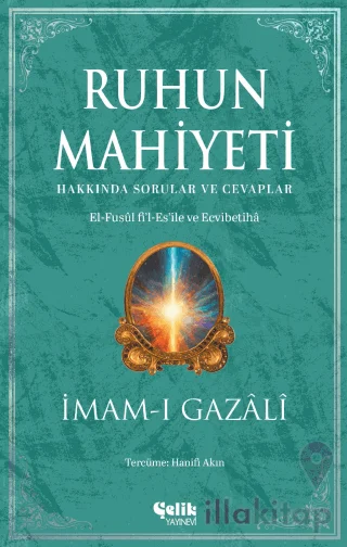 Ruhun Mahiyeti Hakkında Sorular ve Cevaplar