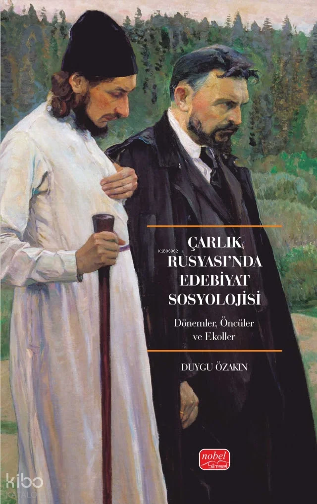 Çarlık Rusya'sında Edebiyat Sosyolojisi;Dönemler, Öncüler ve Ekoller