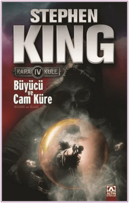 Büyücü ve Cam Küre - Kara Kule Serisi 4 -