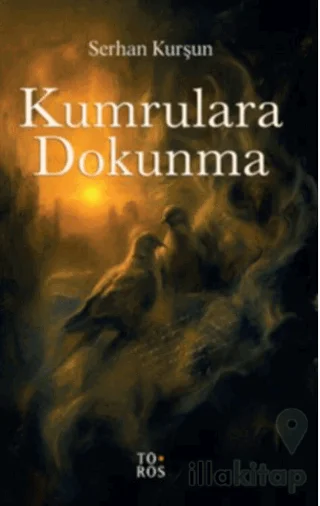 Kumrulara Dokunma