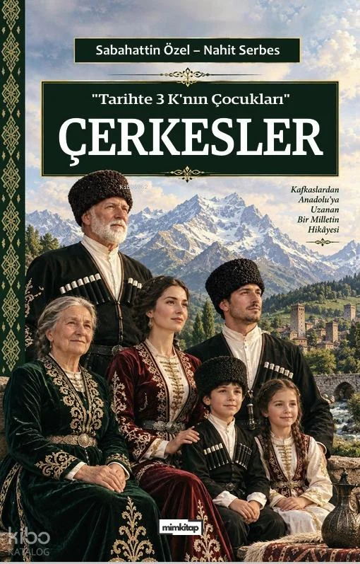 Tarihte 3 K'nın Çocukları - Çerkesler
