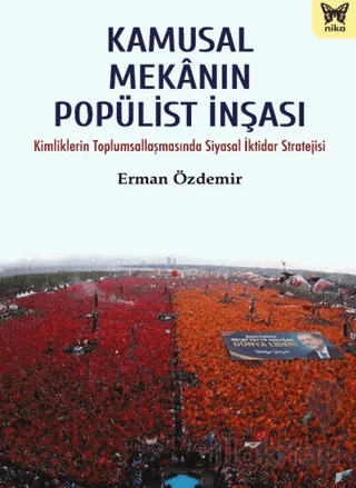 Kamusal Mekânın Popülist İnşası