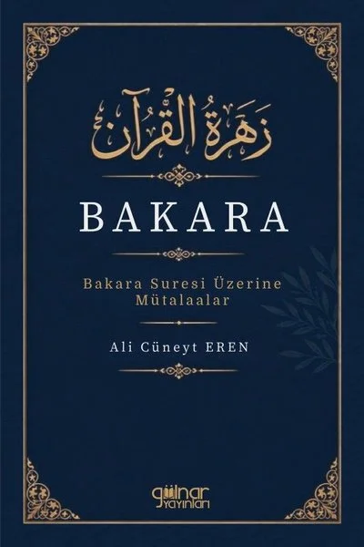Bakara - Bakara Suresi Üzerine Mütalaalar