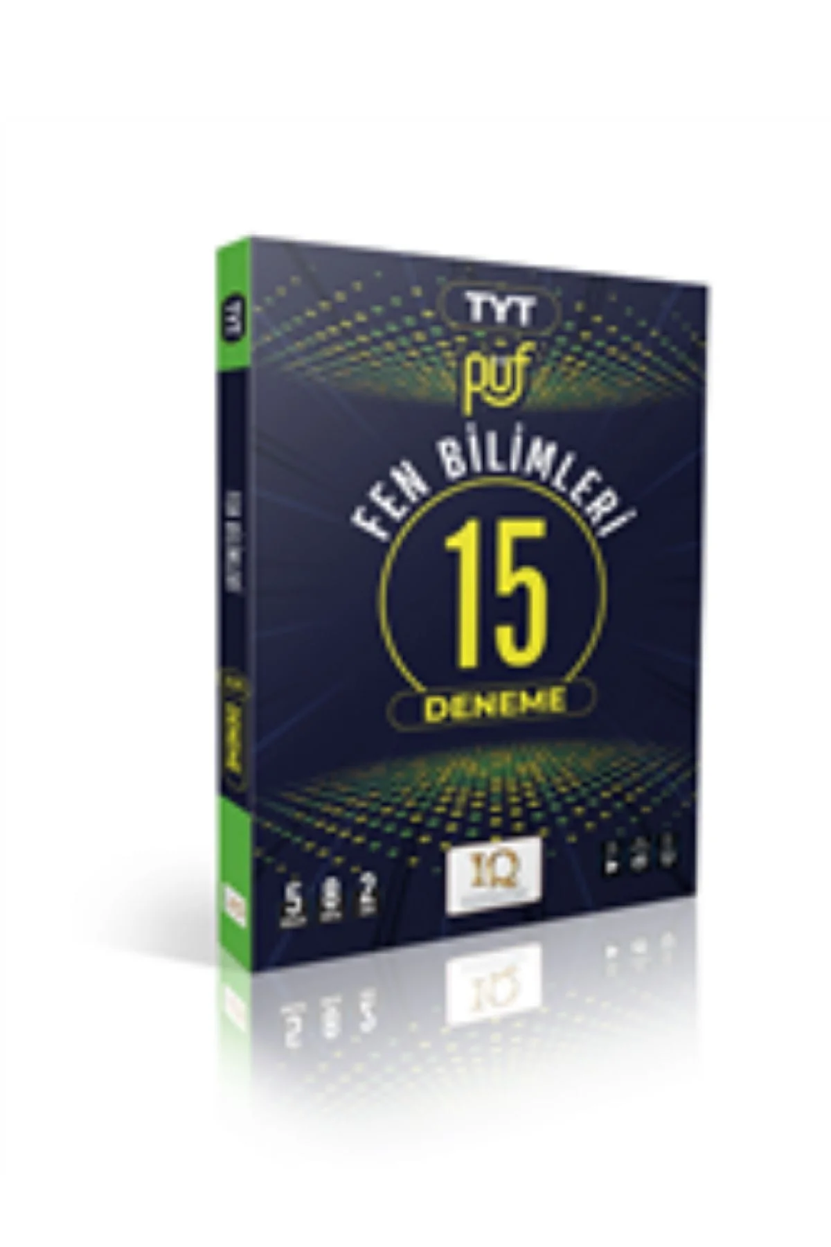 IQ YAYINLARI TYT FEN BİLİMLERİ PÜF 15 BRANŞ DENEMESİ