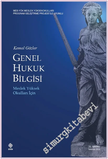 Genel Hukuk Bilgisi : Meslek Yüksek Okulları İçin -