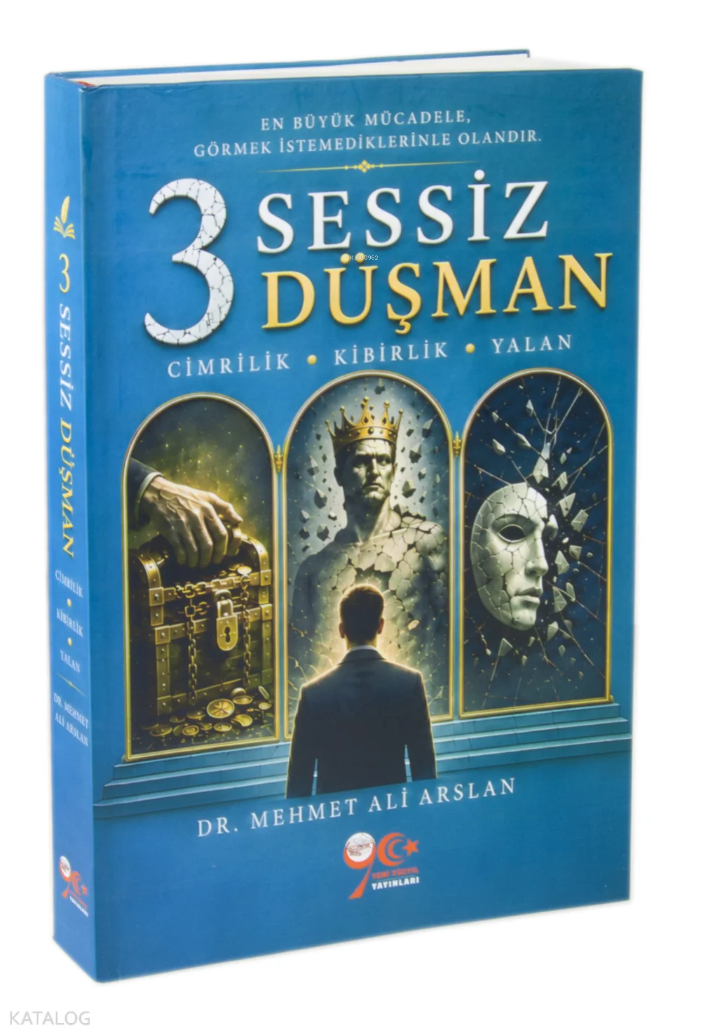 3 Sessiz Düşman;Cimrilik - Kibirlik - Yalan