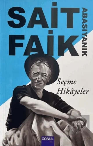 Sait Faik Abasıyanık - Seçme Hikâyeler