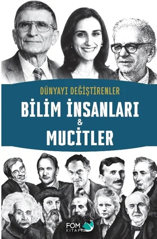 Dünyayı Değiştirenler - Bilim İnsanları & Mucitler