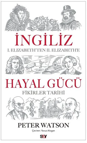 İngiliz Hayal Gucu - 1. Elizabeth'ten 2. Elizabeth'e Fikirler Tarihi