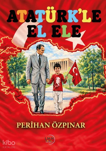Atatürk'le El Ele