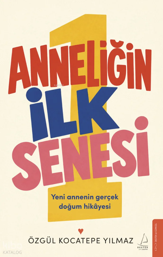 Anneliğin İlk Senesi