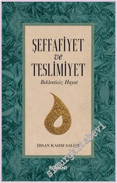 Şeffafiyet ve Teslimiyet : Beklentisis Hayat -