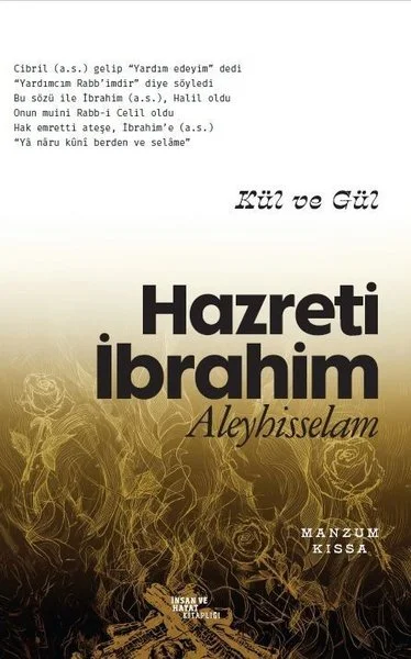 Kül ve Gül - Hazreti İbrahim Aleyhisselam