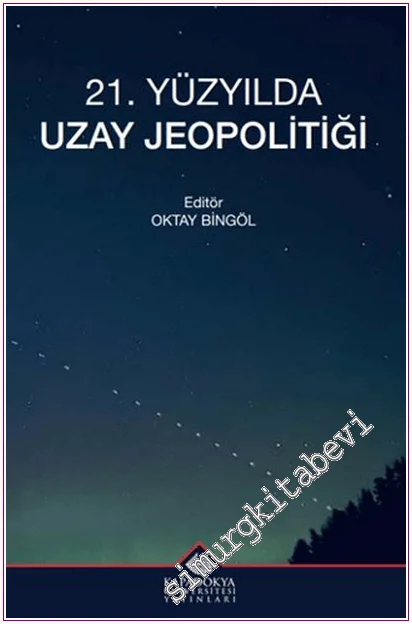 21. Yüzyılda Uzay Jeopolitiği -