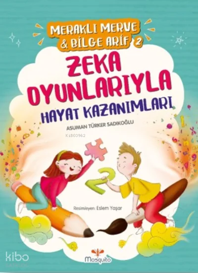 Meraklı Merve ;Bilge Arif 2 Zeka Oyunlarıyla Hayat Kazanımları