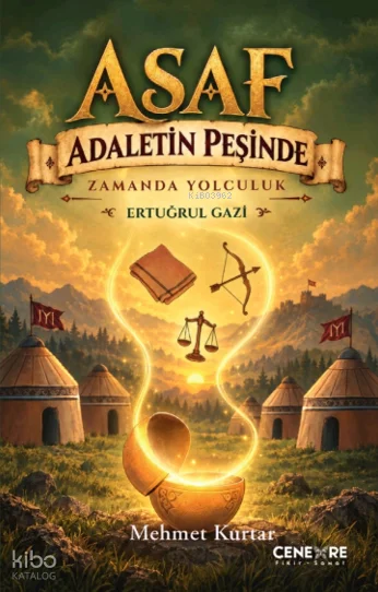 Asaf Adaletin Peşinde;Zamanda Yolculuk - Ertuğrul Gazi