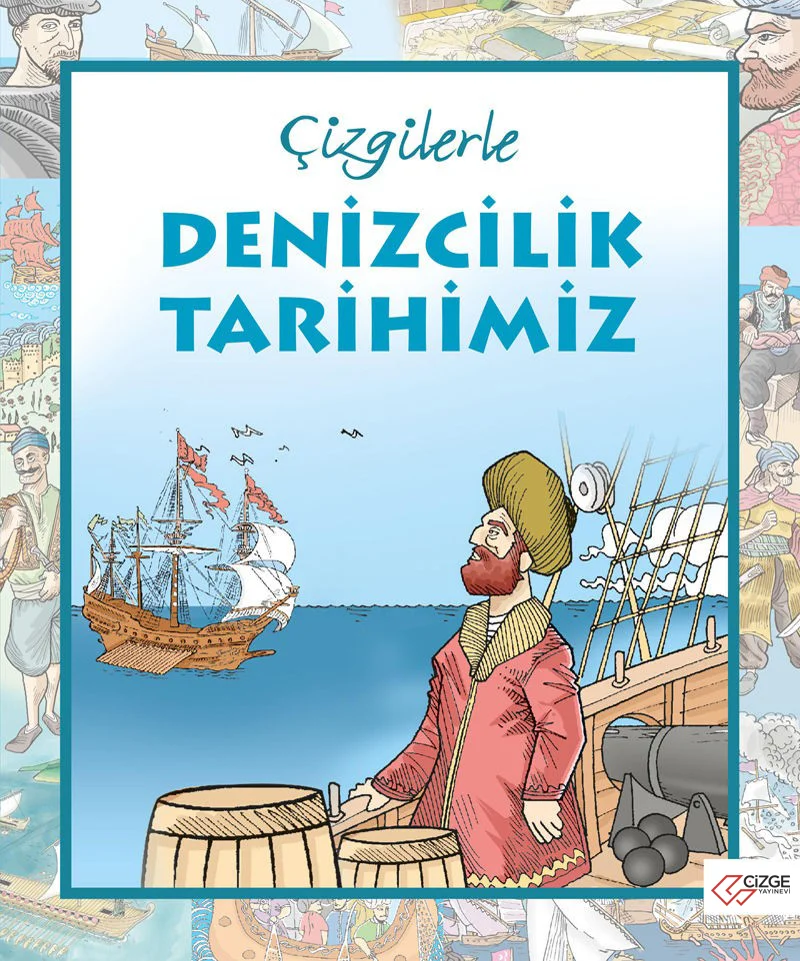 ÇİZGİLERLE DENİZCİLİK TARİHİMİZ
