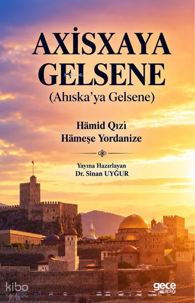 Axisxaya Gelsene (Ahıska'ya Gelsene)