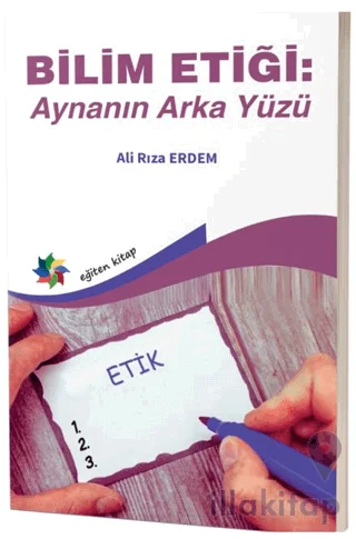 Bilim Etiği: Aynanın Arka Yüzü