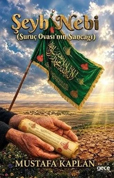 Şeyh Nebi-Suruç Ovasının Sancağı