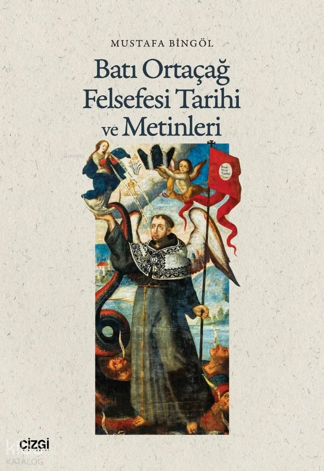 Batı Ortaçağ Felsefesi Tarihi ve Metinleri