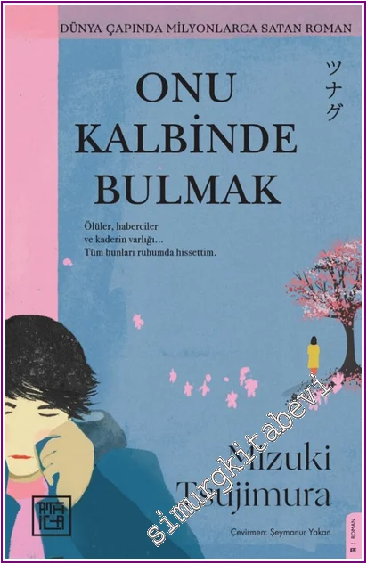 Tsunagu: Onu Kalbinde Bulmak -