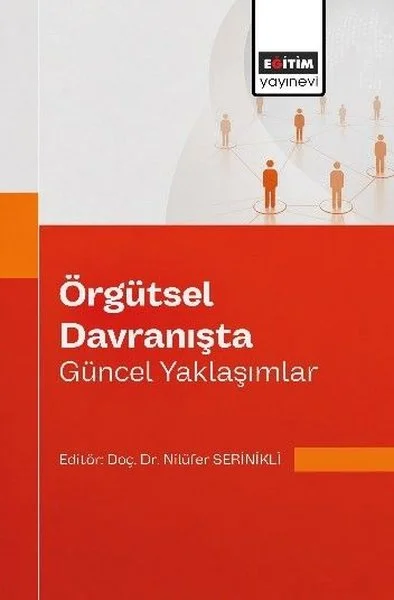 Örgütsel Davranışta Güncel Yaklaşımlar