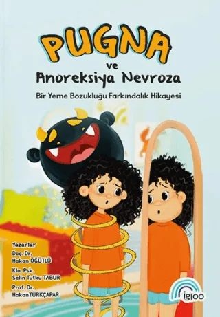Pugna ve Anoreksiya Nervoza Bir Yeme Bozukluğu Farkındalık Hikayesi