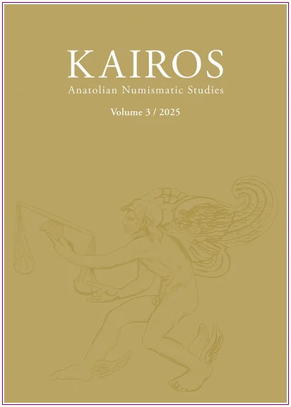 Kairos : Anatolian Numismatic Studies - Volume 3/2025 -