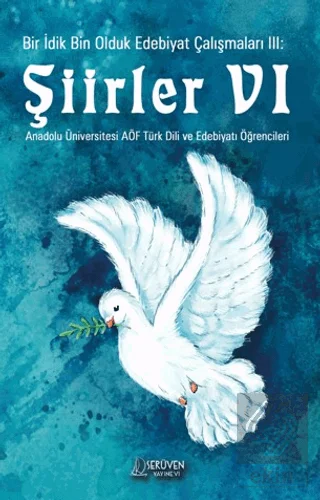 Bir İdik Bin Olduk Edebiyat Çalışmaları III: Şiirler VI