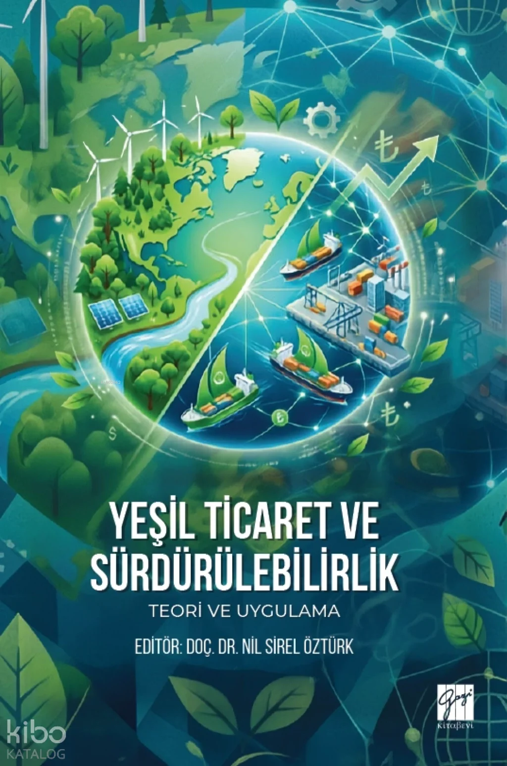 Yeşil Ticaret ve Sürdürülebilirlik;Teori ve Uygulama