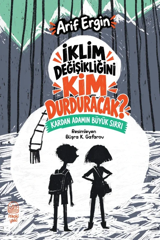 İklim Değişikliğini Kim Durduracak?;Kardan Adamın Büyük Sırrı