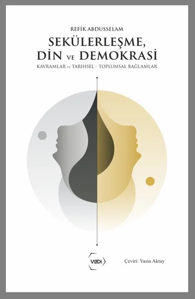 Sekülerleşme Din ve Demokrasi - Kavramlar ve Tarihsel - Toplumsal Bağlamlar