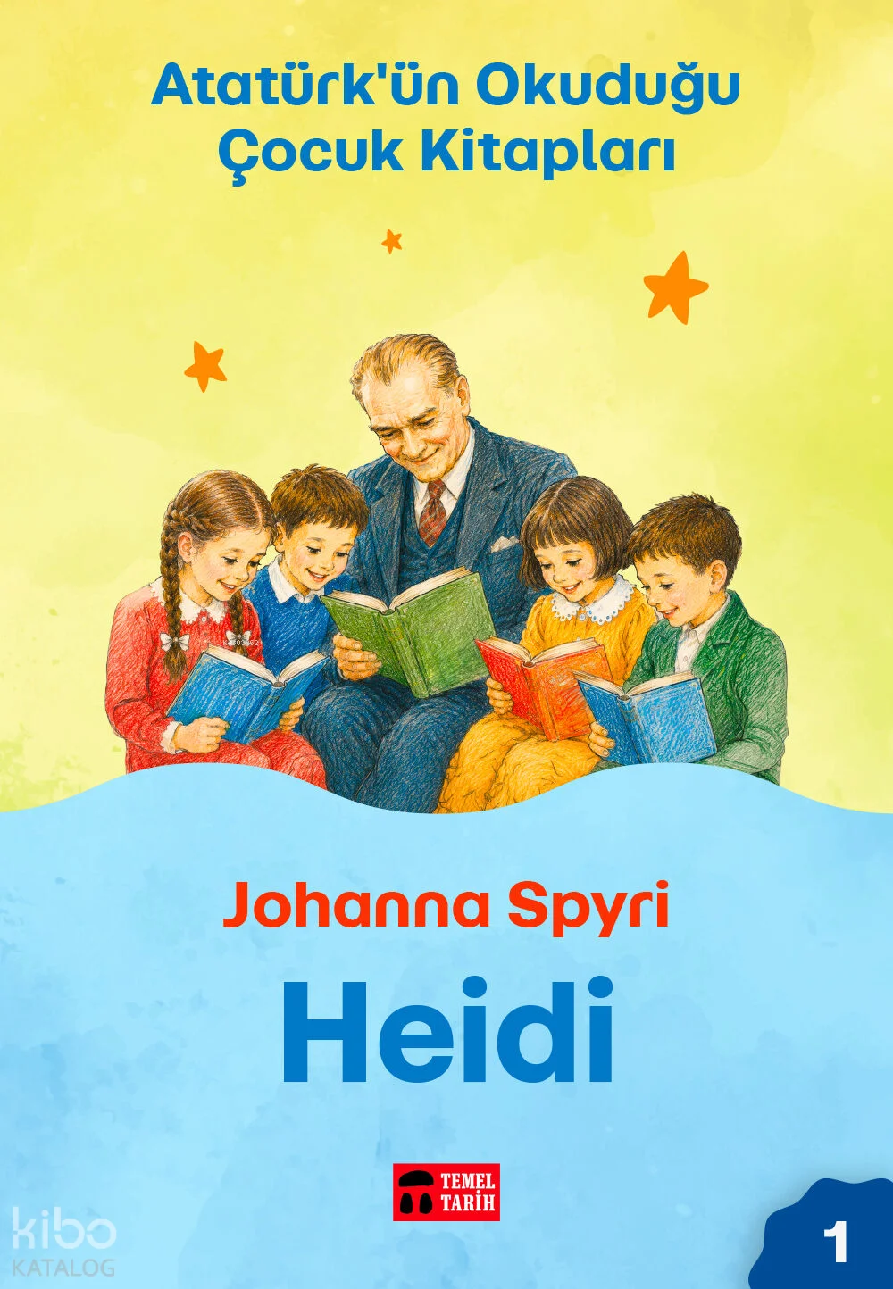 Heidi;Atatürk'ün Okuduğu Çocuk Kitapları 1